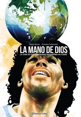 MARADONA. LA MANO DE DIOS | 9788411612074 | BARON, PAOLO/CARBONETTI, ERNESTO | Llibreria L'Illa - Llibreria Online de Mollet - Comprar llibres online