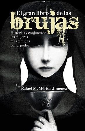 GRAN LIBRO DE LAS BRUJAS, EL | 9788490563892 | MERIDA JIMENEZ, RAFAEL | Llibreria L'Illa - Llibreria Online de Mollet - Comprar llibres online