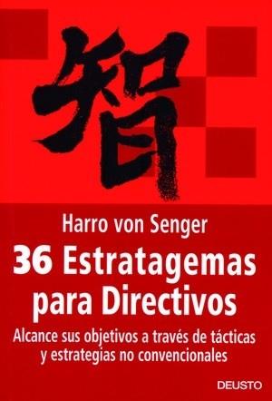 36 ESTRATGEMAS PARA DIRECTIVOS | 9788423425150 | SENGER, HARRO VON | Llibreria L'Illa - Llibreria Online de Mollet - Comprar llibres online