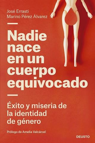 NADIE NACE EN UN CUERPO EQUIVOCADO | 9788423433322 | ERRASTI, JOSÉ/PÉREZ ÁLVAREZ, MARINO | Llibreria L'Illa - Llibreria Online de Mollet - Comprar llibres online