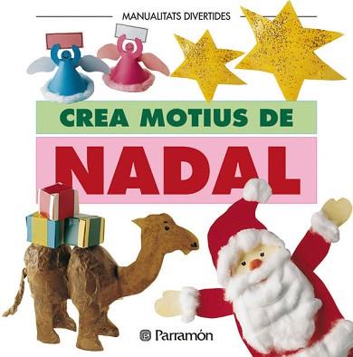 CREA MOTIUS DE NADAL | 9788434219885 | Llibreria L'Illa - Llibreria Online de Mollet - Comprar llibres online