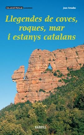 LLEGENDES DE COVES, ROQUES, MARA I ESTANYS CATALANS | 9788495695062 | AMADES, JOAN | Llibreria L'Illa - Llibreria Online de Mollet - Comprar llibres online