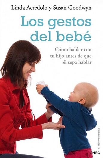 GESTOS DEL BEBE, LOS | 9788497544870 | ACREDOLO, LINDA / SUSAN GOODWYN | Llibreria L'Illa - Llibreria Online de Mollet - Comprar llibres online