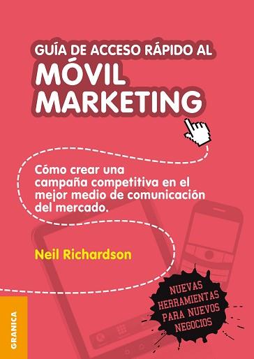 GUIA DE ACCESO RAPIDO AL MOVIL MARKETING | 9789506417918 | RICHARDSON, NEIL | Llibreria L'Illa - Llibreria Online de Mollet - Comprar llibres online