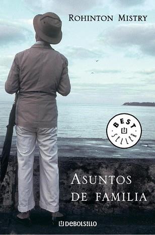 ASUNTOS DE FAMILIA | 9788439709695 | MISTRY, ROHINTON | Llibreria L'Illa - Llibreria Online de Mollet - Comprar llibres online