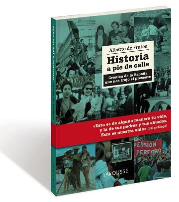 HISTORIA A PIE DE CALLE | 9788416641123 | DE FRUTOS, ALBERTO | Llibreria L'Illa - Llibreria Online de Mollet - Comprar llibres online