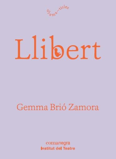 LLIBERT | 9788417188481 | BRIÓ ZAMORA, GEMMA | Llibreria L'Illa - Llibreria Online de Mollet - Comprar llibres online