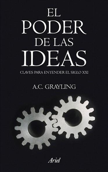 PODER DE LAS IDEAS, EL | 9788434469136 | GRAYLING, A.C. | Llibreria L'Illa - Llibreria Online de Mollet - Comprar llibres online