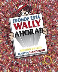 DÓNDE ESTÁ WALLY AHORA? EDICIÓN DE LUJO | 9788416075461 | HANDFORD, MARTIN | Llibreria L'Illa - Llibreria Online de Mollet - Comprar llibres online