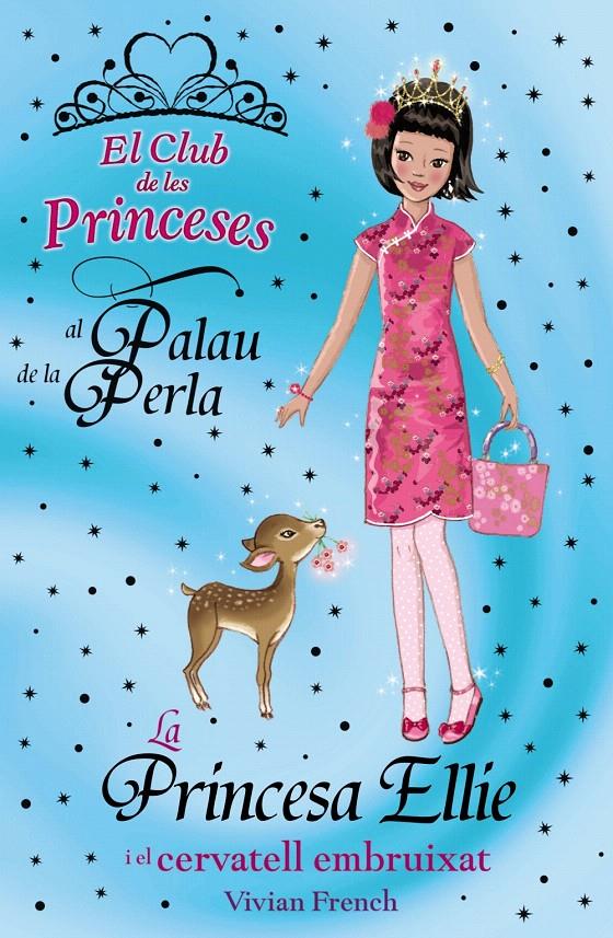 PRINCESA ELLIE I EL CERVATELL EMBRUIXAT, LA | 9788448926731 | FRENCH, VIVIAN