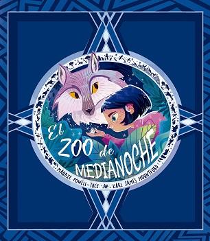 ZOO DE MEDIANOCHE, EL | 9788491453864 | POWELL, MAUDIE -TUCK | Llibreria L'Illa - Llibreria Online de Mollet - Comprar llibres online