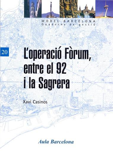 OPERACIO FORUM ENTRE EL 92 I LA SAGRERA, L' | 9788447530816 | CASINOS, XAVI | Llibreria L'Illa - Llibreria Online de Mollet - Comprar llibres online