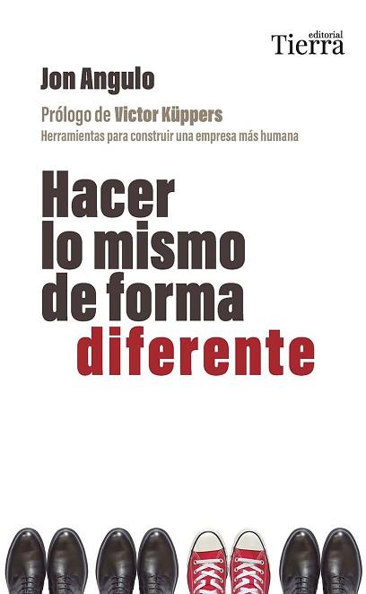 HACER LO MISMO DE FORMA DIFERENTE | 9788419655509 | ANGULO, JON | Llibreria L'Illa - Llibreria Online de Mollet - Comprar llibres online