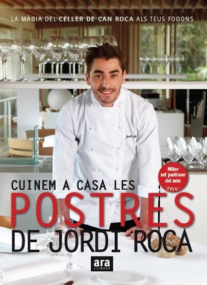 CUINEM A CASA LES POSTRES DE JORDI ROCA | 9788416154661 | ROCA I FONTANÉ, JORDI | Llibreria L'Illa - Llibreria Online de Mollet - Comprar llibres online