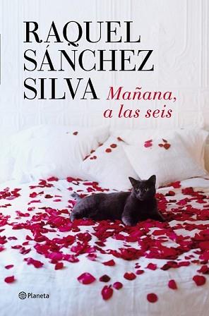 MAÑANA A LAS SEIS | 9788408126287 |  SÁNCHEZ SILVA, RAQUEL | Llibreria L'Illa - Llibreria Online de Mollet - Comprar llibres online