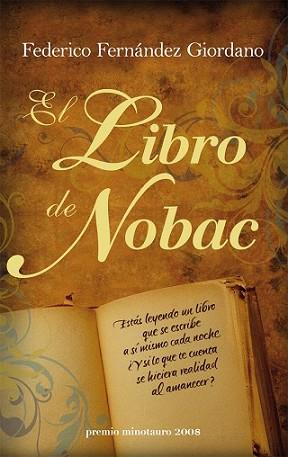 LIBRO DE NOBAC (PREMIO MINOTAURO 2008) | 9788445076927 | FERNANDEZ GIORDANO, FEDERICO | Llibreria L'Illa - Llibreria Online de Mollet - Comprar llibres online