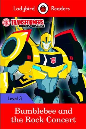 TRANSFORMERS: BUMBLEBEE AND THE ROCK CONCERT (LB) | 9780241298671 | TEAM LADYBIRD READERS | Llibreria L'Illa - Llibreria Online de Mollet - Comprar llibres online