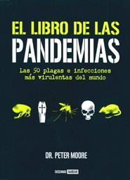 LIBRO DE LAS PANDEMIAS, EL | 9788475566320 | MOORE, PETER | Llibreria L'Illa - Llibreria Online de Mollet - Comprar llibres online