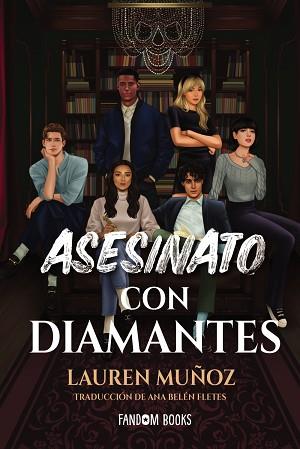 ASESINATO CON DIAMANTES | 9788418027970 | MUÑOZ, LAUREN | Llibreria L'Illa - Llibreria Online de Mollet - Comprar llibres online