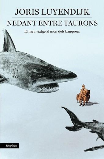 NEDANT ENTRE TAURONS | 9788416367535 | LUYENDIJK, JORIS | Llibreria L'Illa - Llibreria Online de Mollet - Comprar llibres online