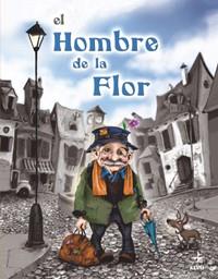 HOMBRE DE LA FLOR, EL | 9788441417823 | LUDY, MARY | Llibreria L'Illa - Llibreria Online de Mollet - Comprar llibres online