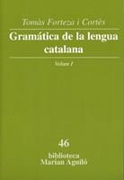 GRAMATICA DE LA LENGUA CATALANA. VOL. 1 | 9788498830736 | FORTEZA CORTES, TOMAS | Llibreria L'Illa - Llibreria Online de Mollet - Comprar llibres online