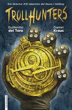 TROLLHUNTERS | 9788416297429 | TORO, GUILLERMO DEL | Llibreria L'Illa - Llibreria Online de Mollet - Comprar llibres online