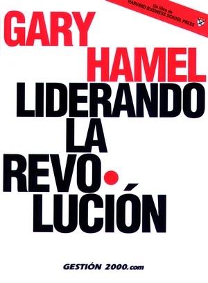 LIDERANDO LA REVOLUCION | 9788480885522 | HAMEL, GARY | Llibreria L'Illa - Llibreria Online de Mollet - Comprar llibres online