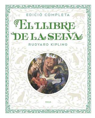 LLIBRE DE LA SELVA, EL | 9788447936250 | KIPLING, RUDYARD | Llibreria L'Illa - Llibreria Online de Mollet - Comprar llibres online