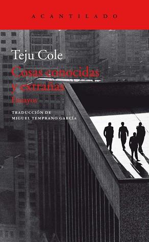 COSAS CONOCIDAS Y EXTRAÑAS | 9788417346263 | COLE, TEJU | Llibreria L'Illa - Llibreria Online de Mollet - Comprar llibres online