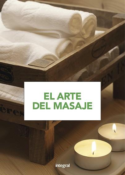 ARTE DEL MASAJE, EL | 9788491180814 | VARIOS AUTORES | Llibreria L'Illa - Llibreria Online de Mollet - Comprar llibres online