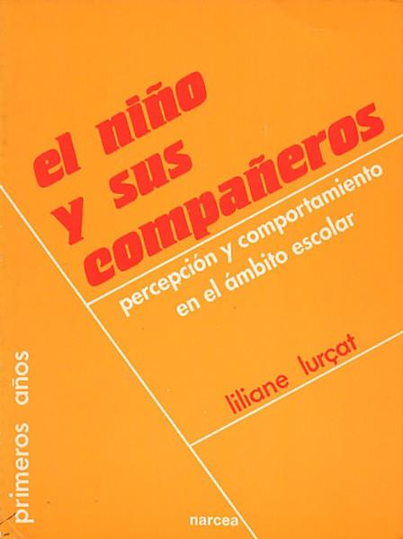 NIÑO Y SUS COMPAÑEROS, EL | 9788427708792 | Lurcat, Lilianne | Llibreria L'Illa - Llibreria Online de Mollet - Comprar llibres online