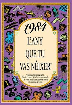 ANY QUE TU VAS NEIXER 1984 | 9788489589476 | Llibreria L'Illa - Llibreria Online de Mollet - Comprar llibres online