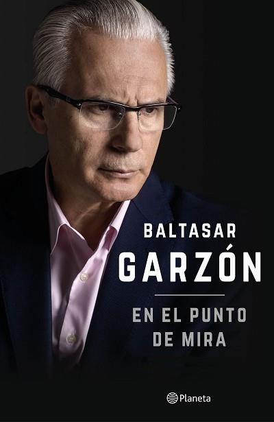 EN EL PUNTO DE MIRA | 9788408152989 | GARZÓN, BALTASAR | Llibreria L'Illa - Llibreria Online de Mollet - Comprar llibres online