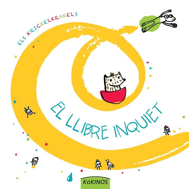 LLIBRE INQUIET, EL | 9788492750535 | LOS KRICKELKRAKELS | Llibreria L'Illa - Llibreria Online de Mollet - Comprar llibres online