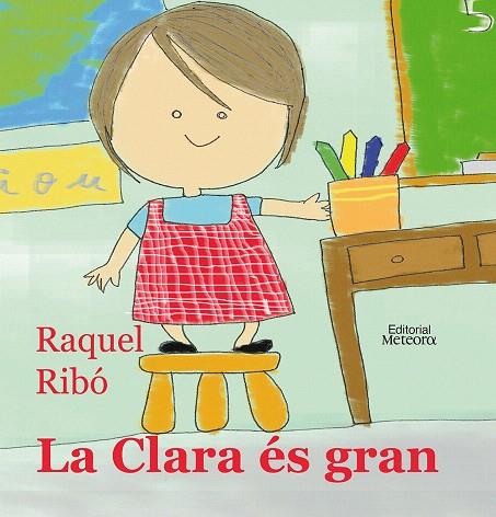 CLARA ES GRAN, LA | 9788495623751 | RIBO, RAQUEL | Llibreria L'Illa - Llibreria Online de Mollet - Comprar llibres online