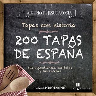 200 TAPAS DE ESPAÑA | 9788483565100 | ACOSTA PÉREZ, ALBERTO DE JESÚS | Llibreria L'Illa - Llibreria Online de Mollet - Comprar llibres online