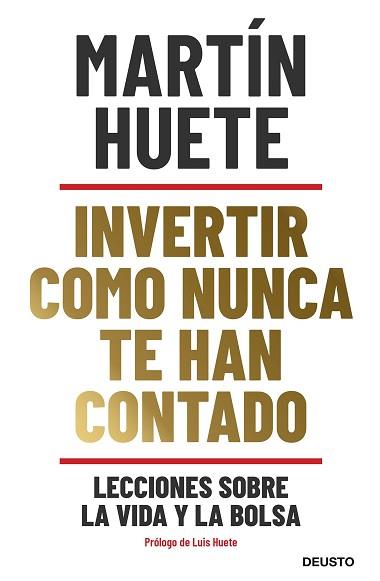 INVERTIR COMO NUNCA TE HAN CONTADO | 9788423432189 | HUETE GOMEZ, MARTIN | Llibreria L'Illa - Llibreria Online de Mollet - Comprar llibres online