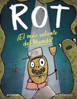 ROT EL MÁS VALIENTE DEL MUNDO! | 9788426147875 | CLANTON, BEN | Llibreria L'Illa - Llibreria Online de Mollet - Comprar llibres online