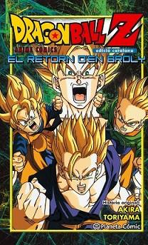 DRAGON BALL Z EL RETORN D'EN BROLY | 9788416401253 | AKIRA TORIYAMA | Llibreria L'Illa - Llibreria Online de Mollet - Comprar llibres online