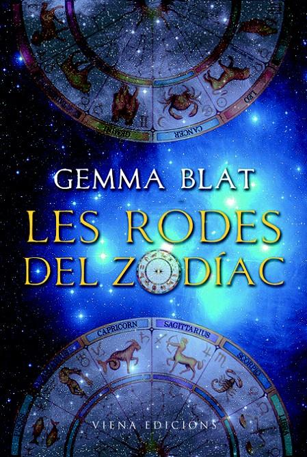 RODES DEL ZODÍAC, LES | 9788483306765 | BLAT, GEMMA | Llibreria L'Illa - Llibreria Online de Mollet - Comprar llibres online