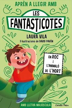 APRÈN A LLEGIR AMB LES FANTASTICOTES 10. EN ROC I L'ANIMALÓ DE L'HORT | 9788413899015 | VILA, LAURA | Llibreria L'Illa - Llibreria Online de Mollet - Comprar llibres online