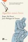 AQUELLOS SABIOS LOCOS | 9788476696491 | DROIT, ROGER-POL / JEAN-PHILIPPE DE TONNAC | Llibreria L'Illa - Llibreria Online de Mollet - Comprar llibres online