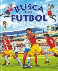 BUSCA EN EL FUTBOL | 9788467702040 | VV.AA | Llibreria L'Illa - Llibreria Online de Mollet - Comprar llibres online