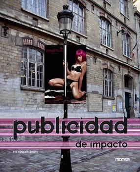 PUBLICIDAD DE IMPACTO | 9788496823303 | MINGUET CAMARA, EVA | Llibreria L'Illa - Llibreria Online de Mollet - Comprar llibres online