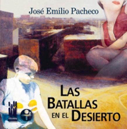 BATALLAS EN EL DESIERTO, LAS | 9788481361964 | PACHECO, JOSE EMILIO | Llibreria L'Illa - Llibreria Online de Mollet - Comprar llibres online