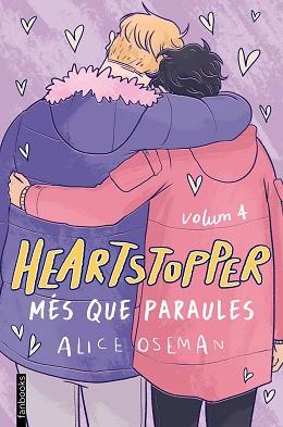 HEARTSTOPPER 4. MÉS QUE PARAULES | 9788418327490 | OSEMAN, ALICE | Llibreria L'Illa - Llibreria Online de Mollet - Comprar llibres online