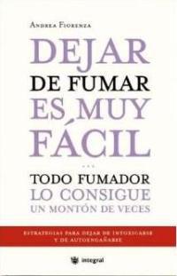 DEJAR DE FUMAR ES MUY FACIL | 9788478714100 | FIORENZA, ANDREA | Llibreria L'Illa - Llibreria Online de Mollet - Comprar llibres online