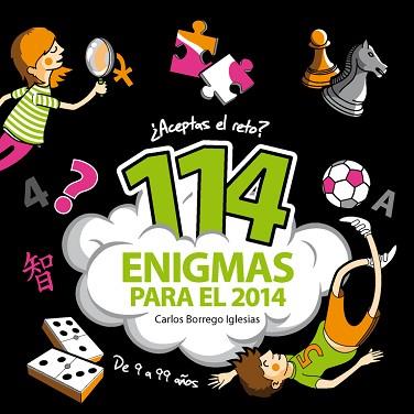 114 ENIGMAS PARA 2014 | 9788490430613 | BORREGO IGLESIAS, CARLOS | Llibreria L'Illa - Llibreria Online de Mollet - Comprar llibres online