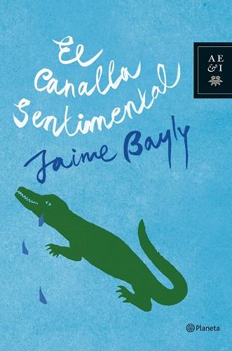 CANALLA SENTIMENTAL, EL | 9788408081944 | BAYLY, JAIME | Llibreria L'Illa - Llibreria Online de Mollet - Comprar llibres online